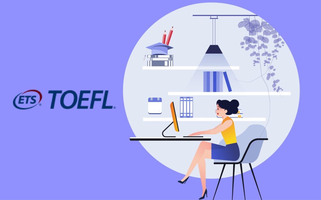 Memahami Struktur Tes TOEFL: Panduan Lengkap untuk Kamu