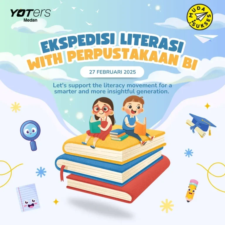 Mau Nambah Ilmu & Teman? Join Ekspedisi Literasi YOTers Medan!