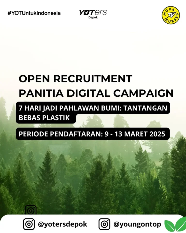 Oprec Volunteer YOTers Depok: Jadi Bagian dari Digital Campaign Ramah Lingkungan!