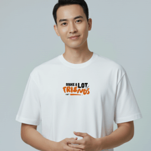 Make a lot friends T-Shirt